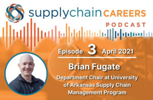 supply-chain-careers-podcast-brian-fugate