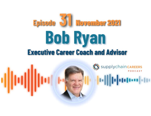 Podcast: Advancing & Transitioning Your Career – with Executive Career Coach Bob Ryan