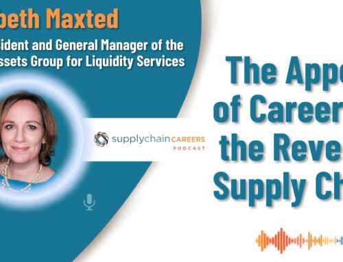 Podcast: The Appeal of Careers in the Reverse Supply Chain with Elizabeth Maxted, VP & GM of Capital Assets at Liquidity Services