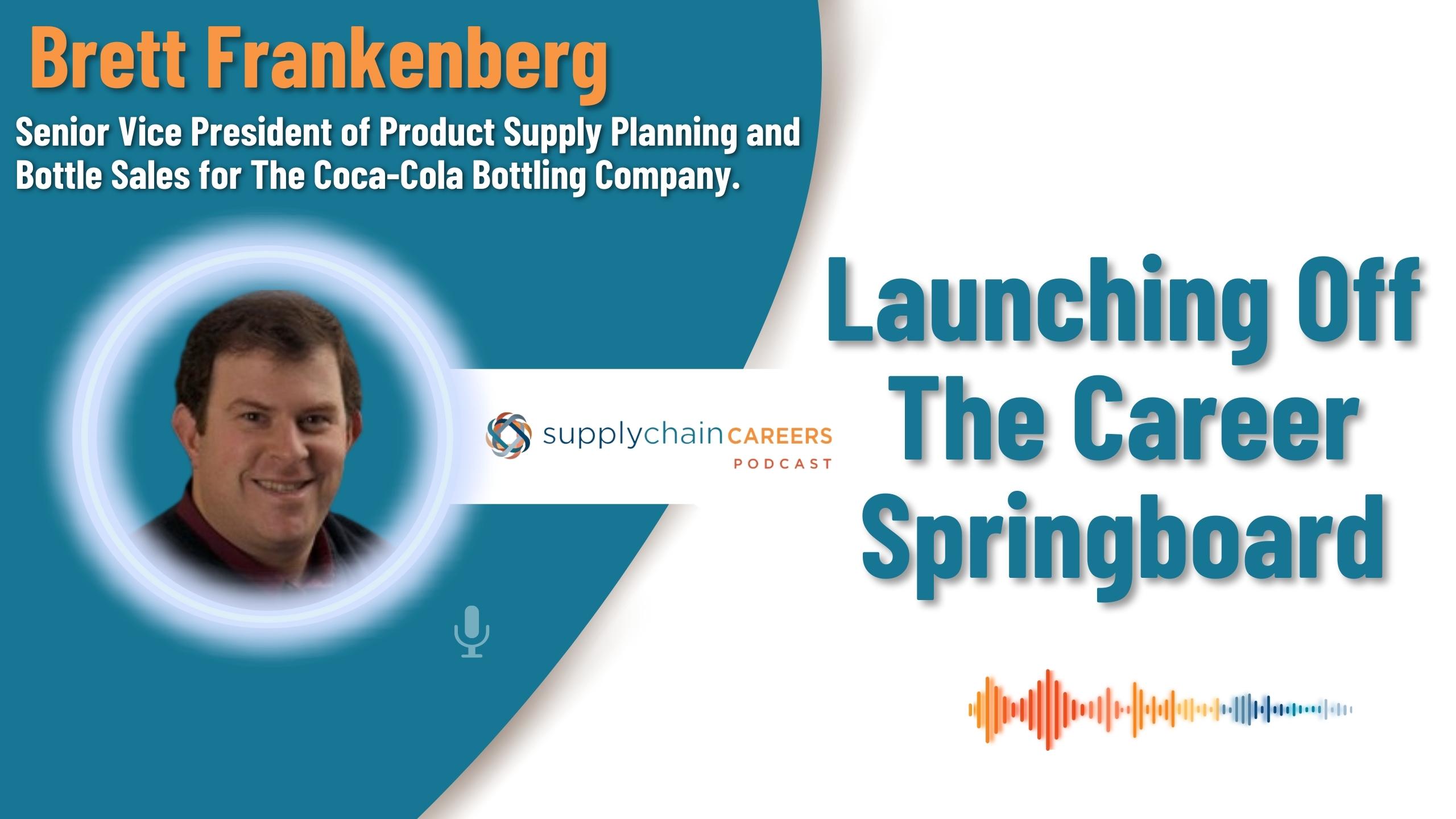 Brett-Frankenberg-supply-chain-careers-podcast