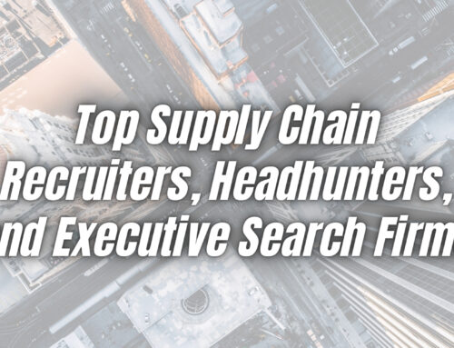 Top 6 Supply Chain Recruiters, Headhunters, and Executive Search Firms