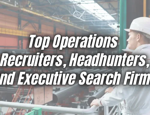 Top 5 Operations Recruiters, Headhunters, and Executive Search Firms